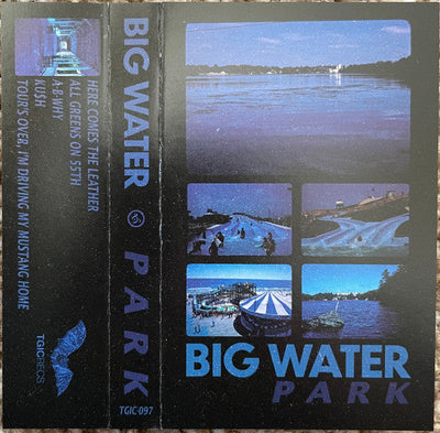 Big Water β Park Cassette