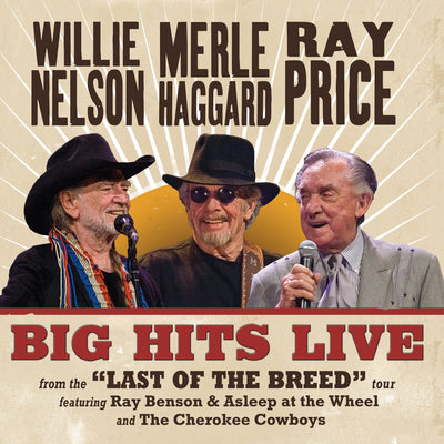 Willie Nelson & Merle Haggard & Ray Price - Big Hits Live From The Last Of The Breed Tour Vinyl LP Record