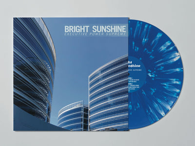 Bright Sunshine - Executive Power Supreme (Blue Splatter Color Vinyl) LP Record