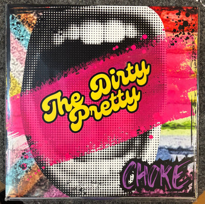The Dirty Pretty - Choke Color Vinyl LP - X747X