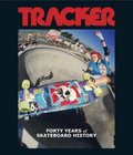 TRACKER HARDBACK BOOK – Forty Years of Skateboard History - AUTOGRAPHED - X747X