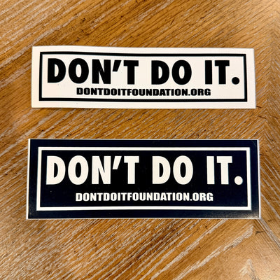 DON'T DO IT Vintage, NOS Stickers 6" - X747X