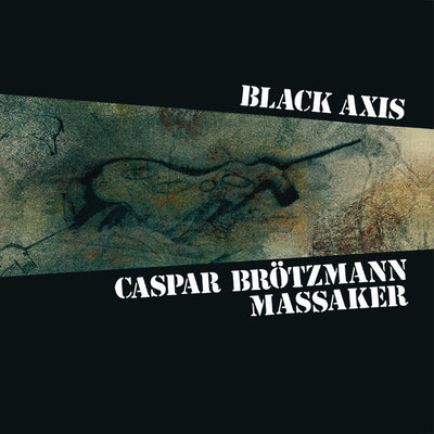 Caspar Brötzmann Massaker - Black Axis 2xLP Vinyl LP Record - X747X