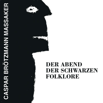 Caspar Brötzmann Massaker - Der Abend Der Schwarzen Folklore Vinyl LP Record - X747X