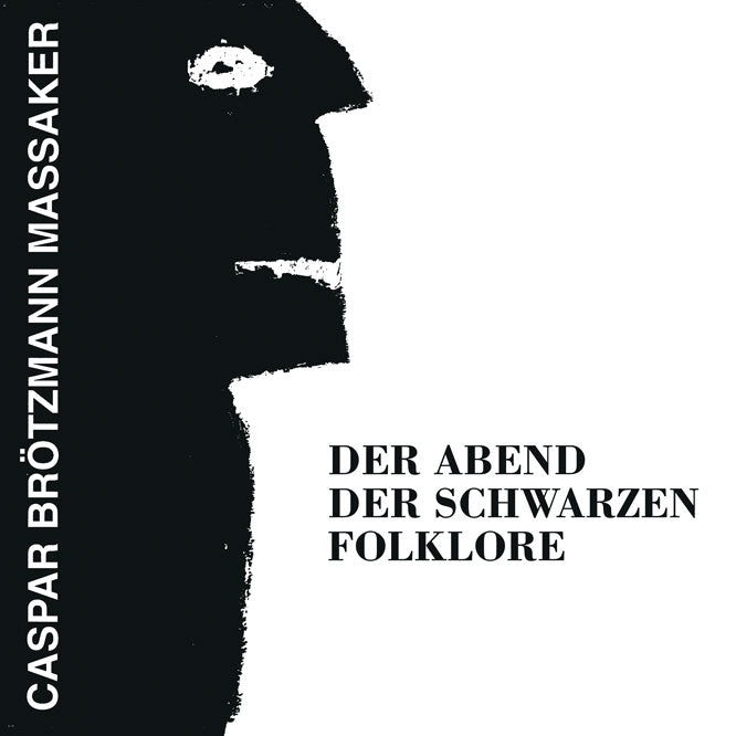 Caspar Brötzmann Massaker - Der Abend Der Schwarzen Folklore Vinyl LP Record - X747X