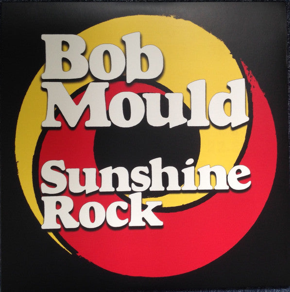 Bob Mould – Sunshine Rock Vinyl LP Record - X747X
