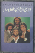 Oak Ridge Boys, The – Sailing Toward Home Cassette *USED 1993 RELEASE* - X747X