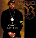 Eric B - I Can't Let You Vinyl LP Record *SEALED 1995 RELEASE* - X747X