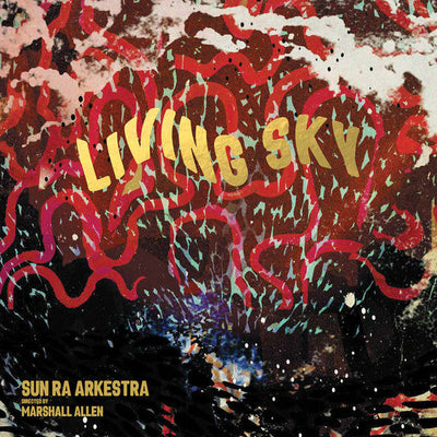 Sun Ra Arkestra Directed By Marshall Allen – Living Sky 2x Vinyl LP Record - X747X