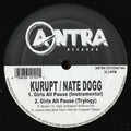 Kurupt w/ Nate Dog ‎– Girls All Pause 12" Vinyl LP Record - X747X