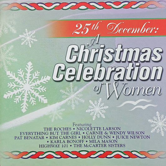 25th December: A Christmas Celebration Of Women - V/A Pat Benatar/Kim Carnes/Juice Newton CD