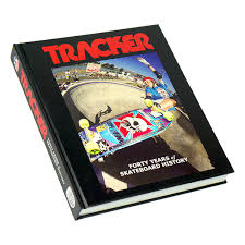 TRACKER HARDBACK BOOK – Forty Years of Skateboard History - AUTOGRAPHED - X747X