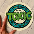 Toxic Round HUGE Sticker 8” - X747X